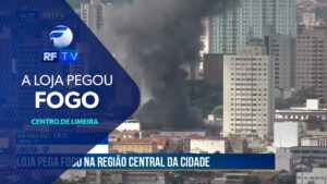 Acompanhe a cobertura do incêndio em uma loja central de Limeira