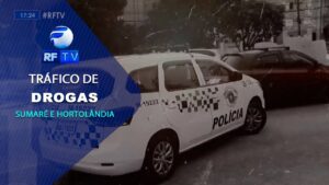 Tráfico de Drogas em Sumaré e Hortolândia