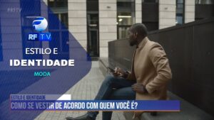 Moda reflete estilo pessoal: Como se vestir de acordo com quem você é?