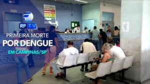 Campinas confirma primeiras morte por dengue em 2024