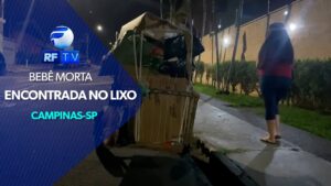 Corpo de recém-nascida é encontrado em lixeira em Campinas