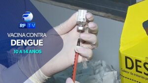 Vacinação contra a dengue nesta semana, em Limeira e região